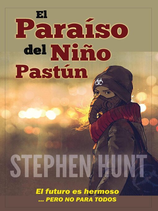 Title details for El Paraíso del Niño Pastún by Stephen Hunt - Available